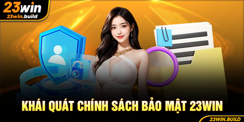 Khái quát chính sách bảo mật