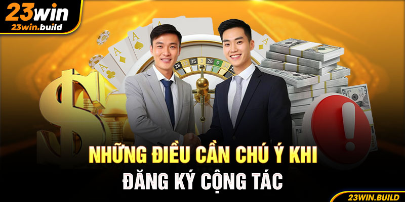 Những điều cần chú ý khi đăng ký cộng tác với nền tảng