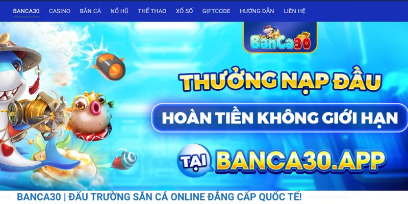 Bắn cá 30 sảnh game online săn thủy quái đổi thưởng