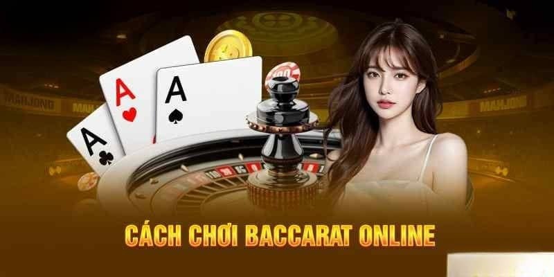 Cách chơi baccarat bất bại cho tân thủ năm 2025