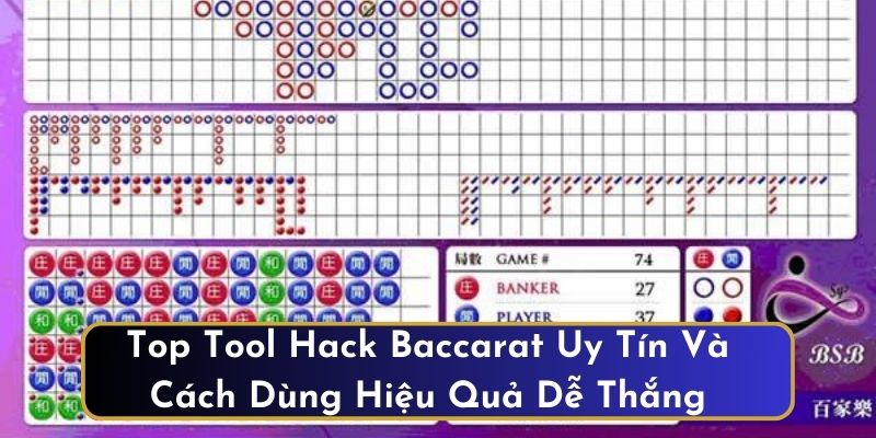 Top tool hack baccarat bất bại cho tân thủ năm 2025